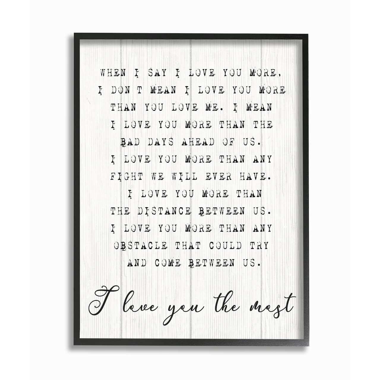 Stupell Industries I Love You The Most Inspirational Black Framed Wall Art